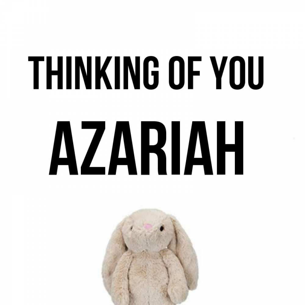 Greetings card с именем, Azariah Thinking of you открытки с текстами и подписями Greetings with text for free download 