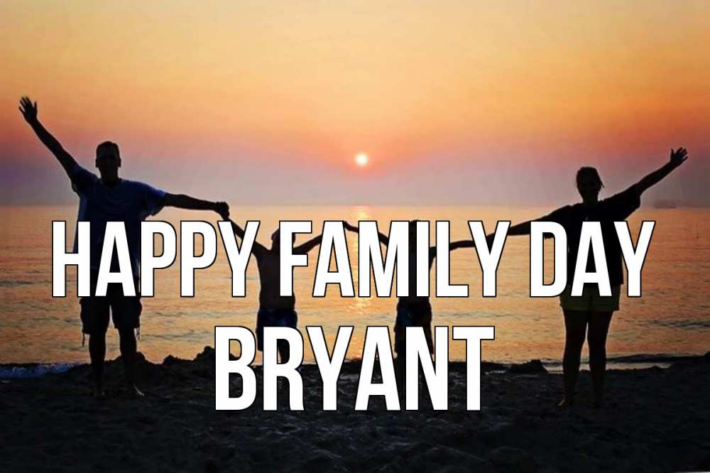 Greetings card с именем, Bryant happy family day мама, папа, дети, дочка,сын, море, пляж, закат Greetings with text for free download 