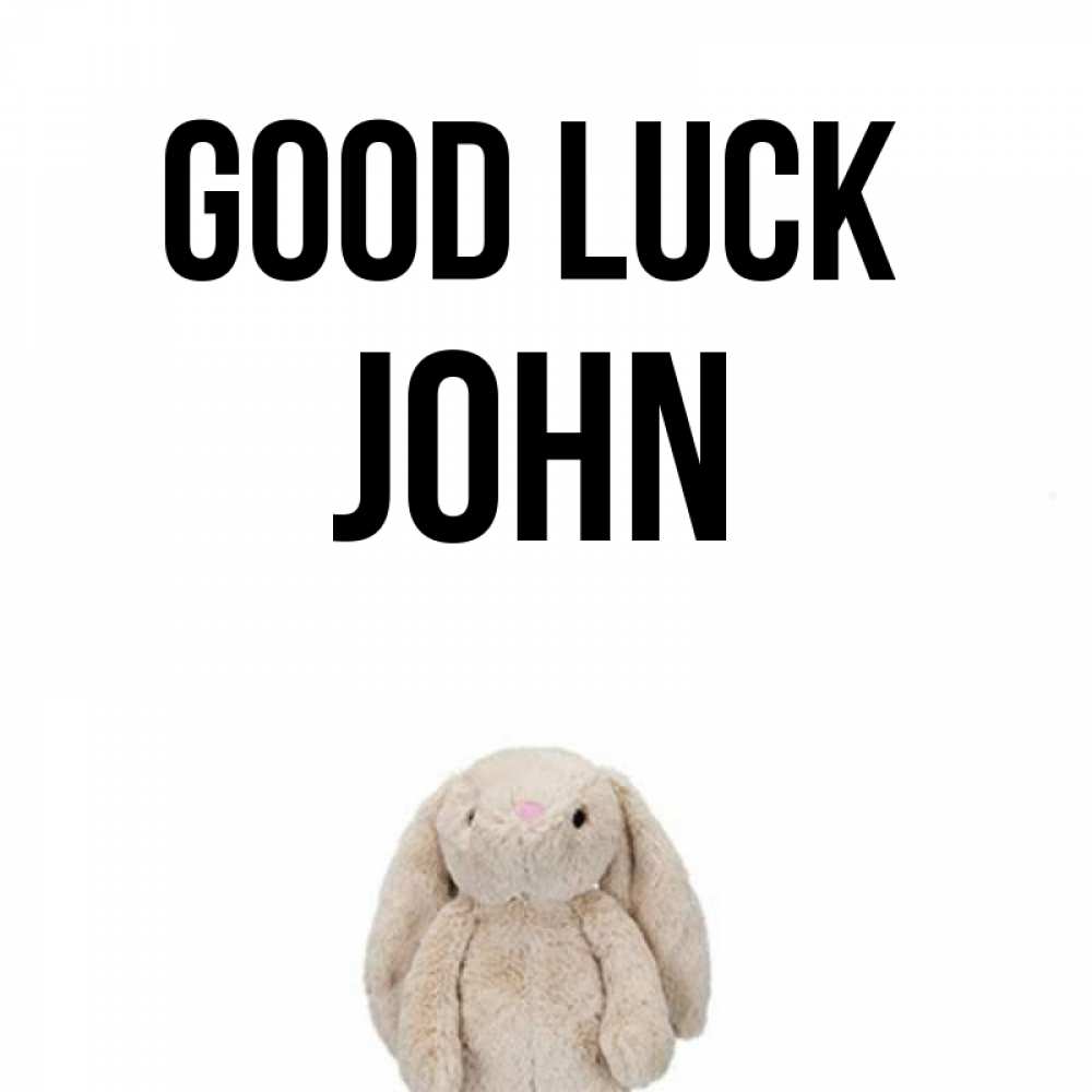Greetings card с именем, John Good luck сайт создаватель открыток Greetings with text for free download 