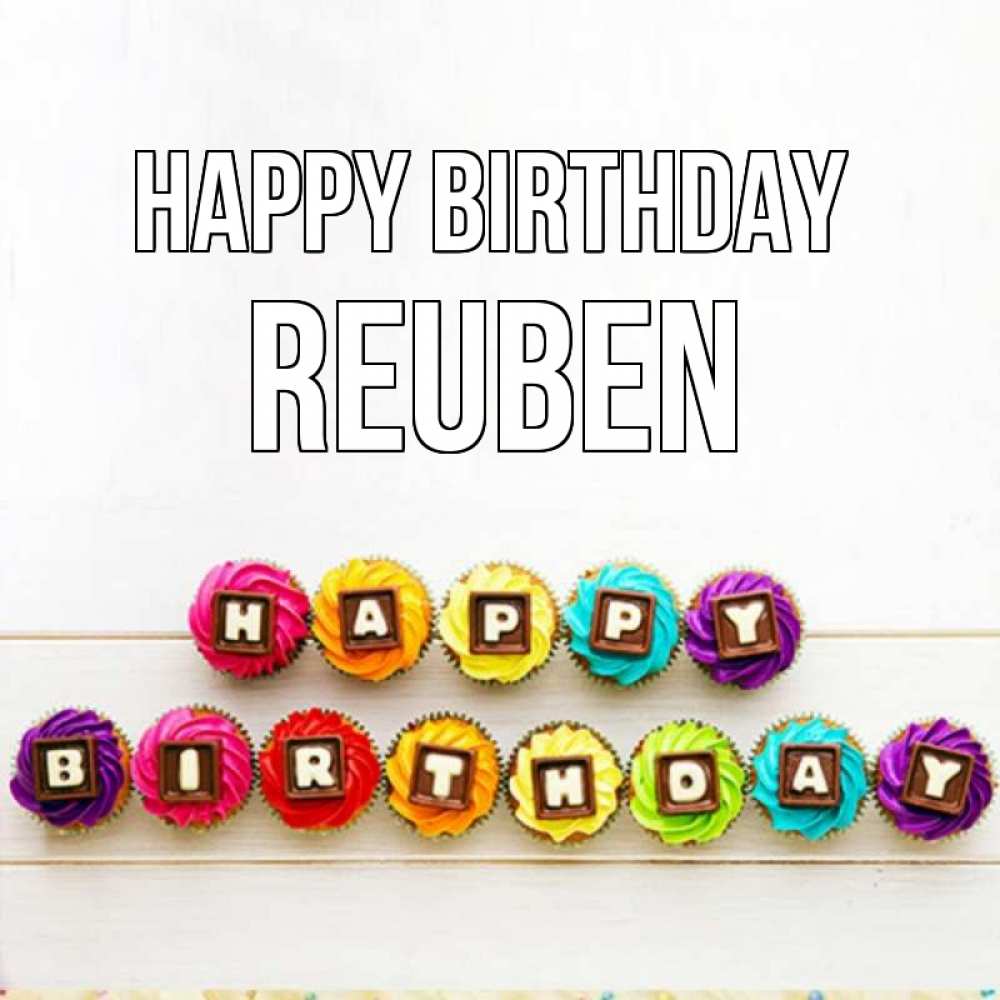 Greetings card с именем, Reuben Happy Birthday из кексов и шоколада Greetings with text for free download 