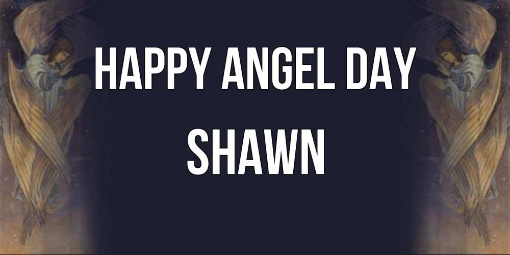 Greetings card с именем, Shawn happy angel day день ангела Greetings with text for free download 