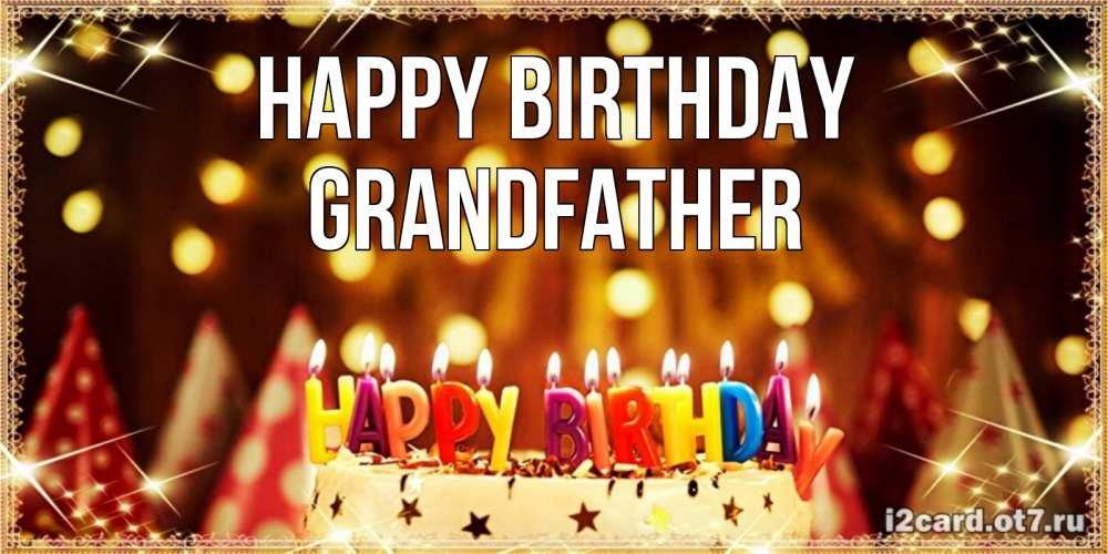 Greetings card с именем, grandfather Happy Birthday торт и надпись свечками на английском happy birthday Greetings with text for free download 