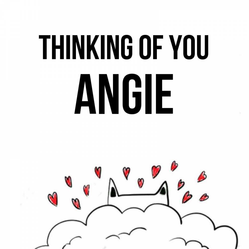 Greetings card с именем, Angie Thinking of you кот за облаком Greetings with text for free download 