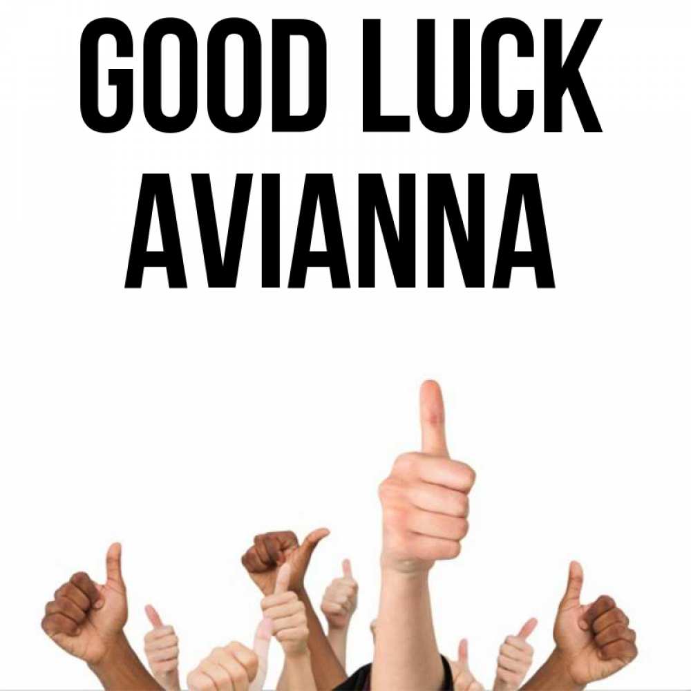 Greetings card с именем, Avianna Good luck молодцом Greetings with text for free download 