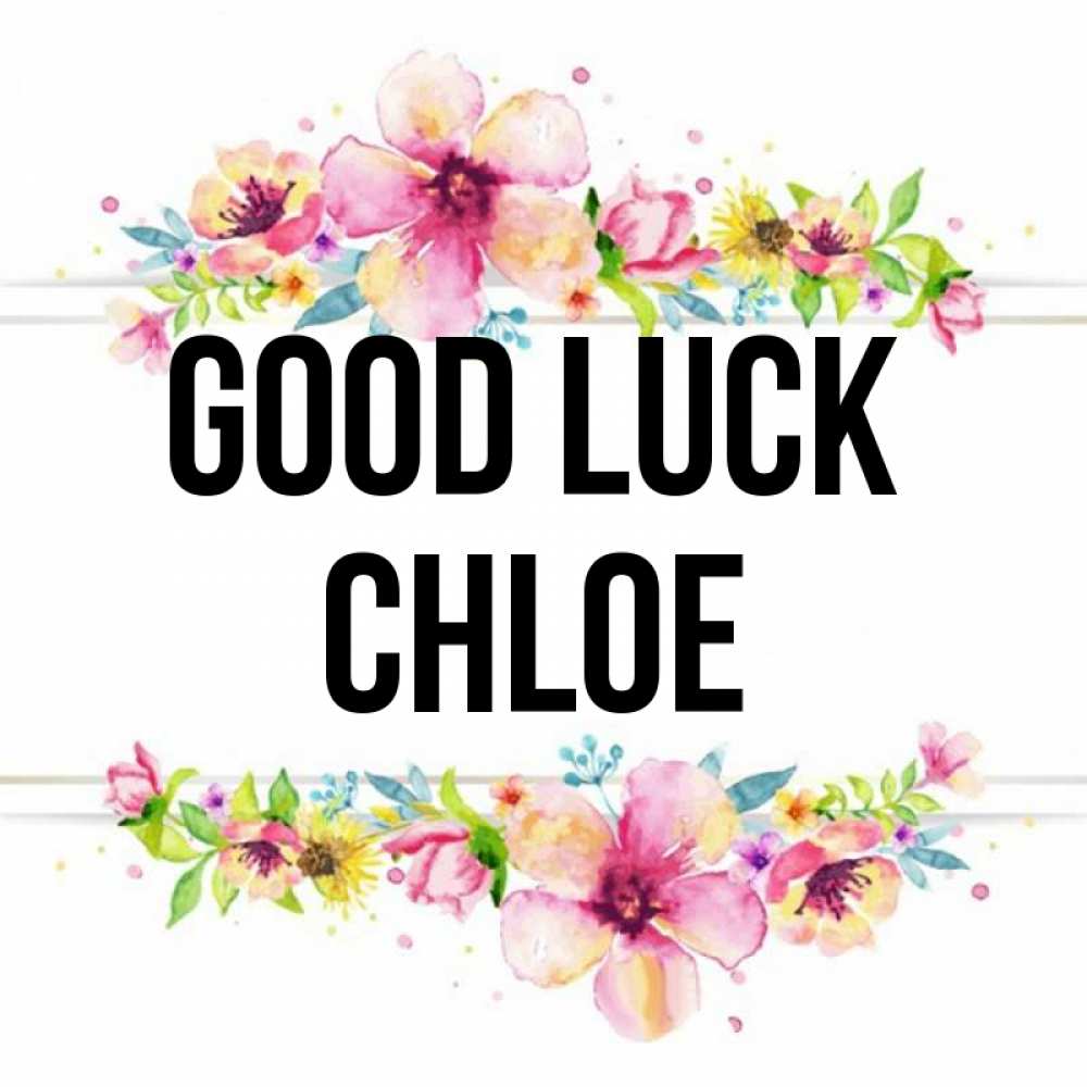 Greetings card с именем, Chloe Good luck пусть повезет 1 Greetings with text for free download 