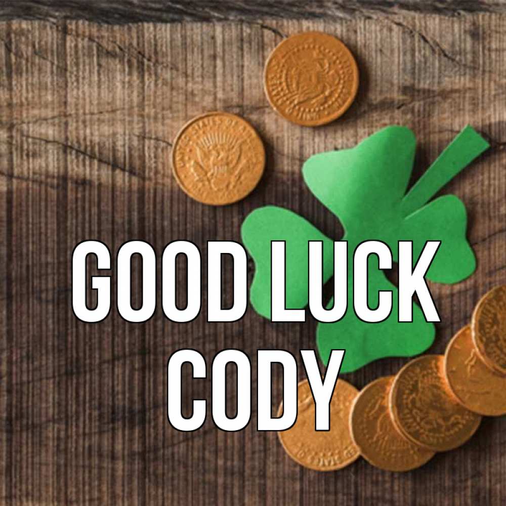 Greetings card с именем, Cody Good luck на удачу сегодня Greetings with text for free download 