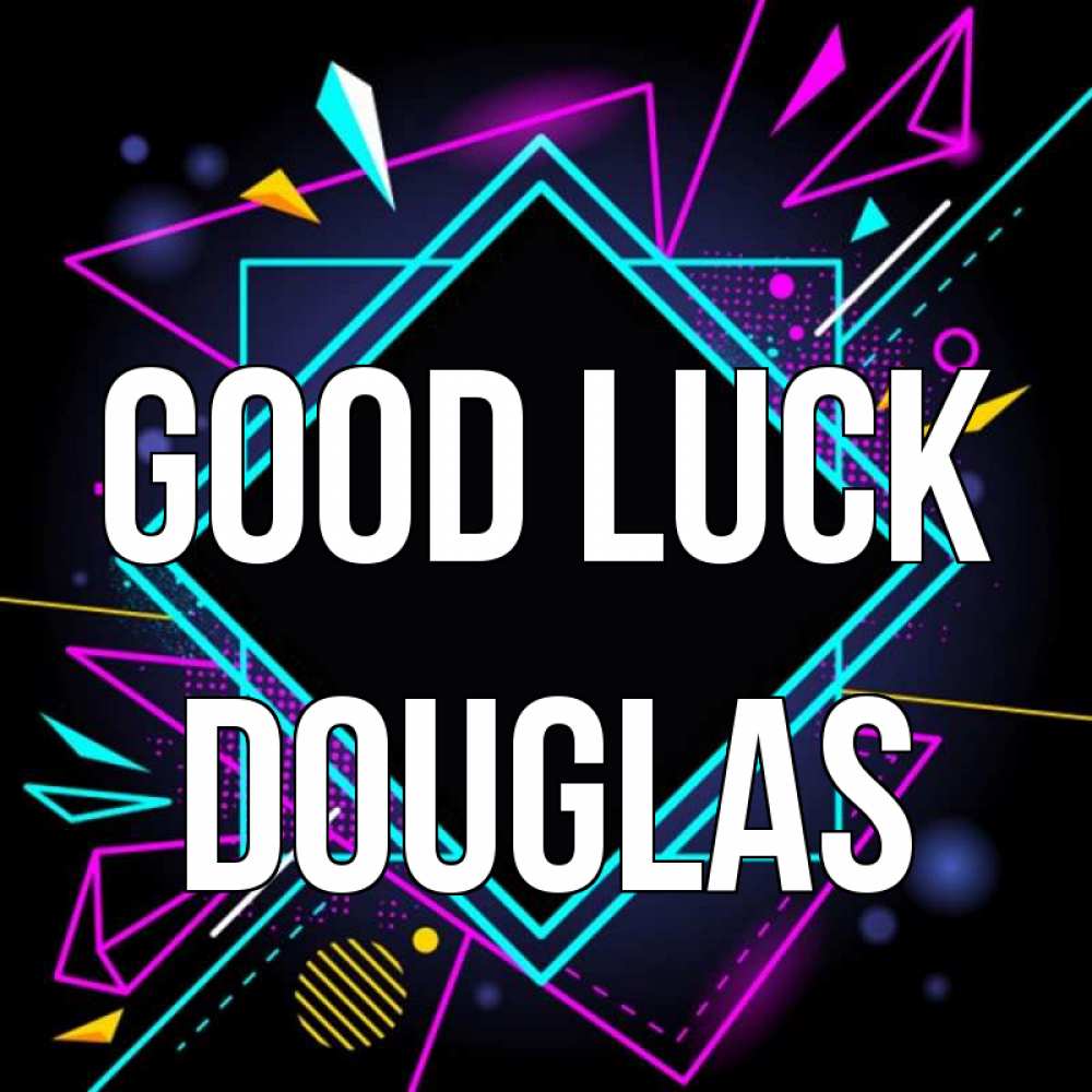 Greetings card с именем, Douglas Good luck рамочки Greetings with text for free download 