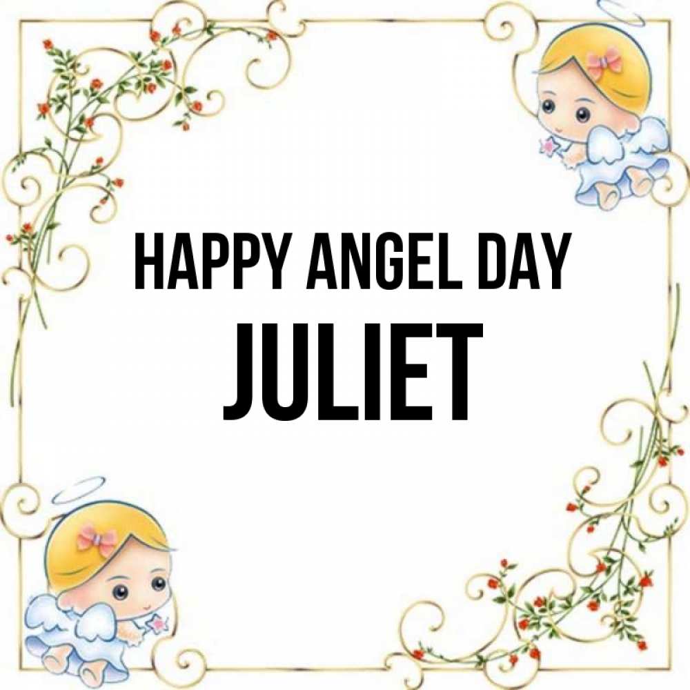 Greetings card с именем, Juliet happy angel day девочки ангелы Greetings with text for free download 