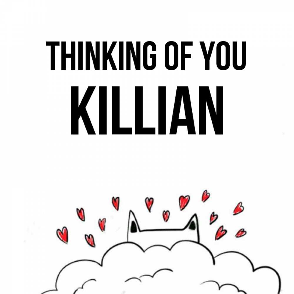 Greetings card с именем, Killian Thinking of you кот за облаком Greetings with text for free download 