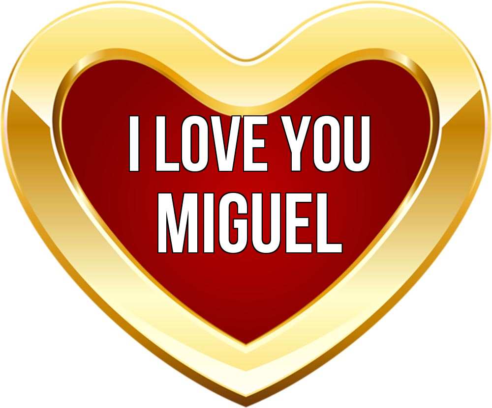 Greetings card с именем, Miguel I love you из краски Greetings with text for free download 