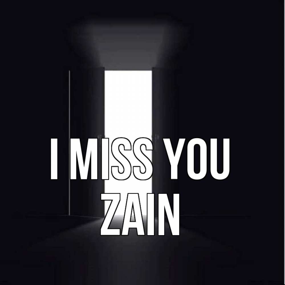 Greetings card с именем, Zain I miss you дверь и свет Greetings with text for free download 
