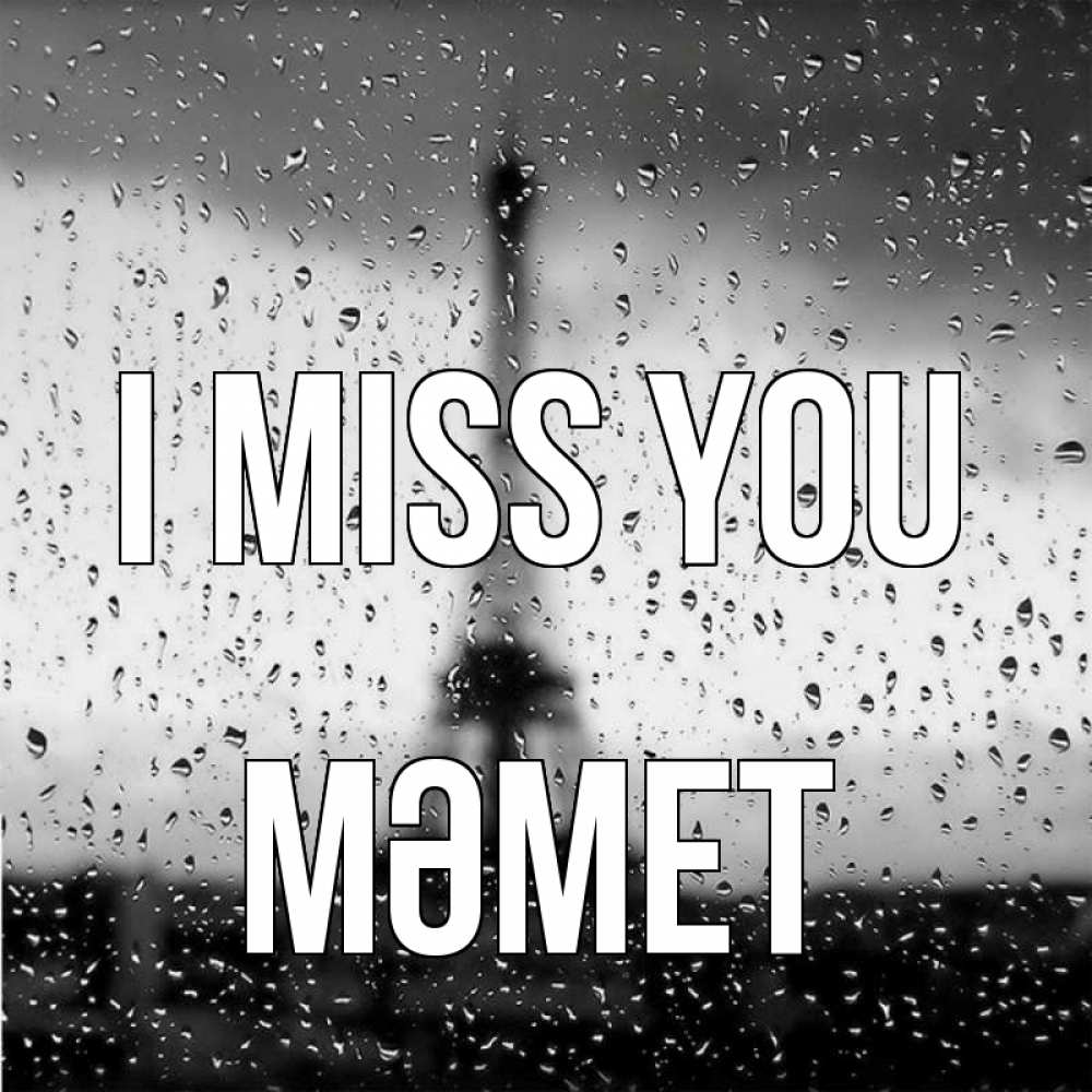 Greetings card с именем, Мәмет I miss you башня Greetings with text for free download 