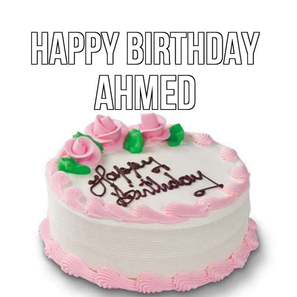 Greetings card с именем, Ahmed Happy Birthday Розы Greetings with text for free download 