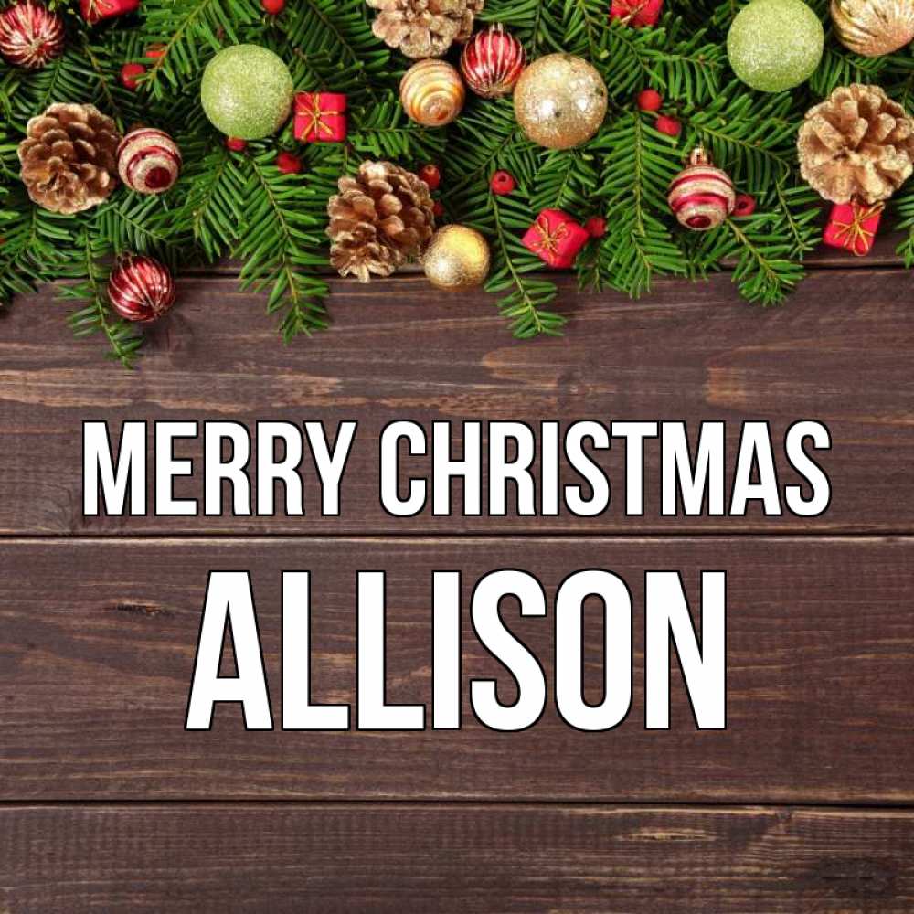 Greetings card с именем, Allison Merry Christmas с рождеством Greetings with text for free download 
