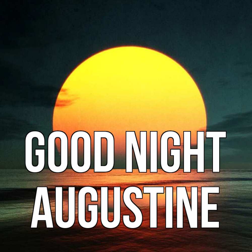 Greetings card с именем, Augustine Good night огромный диск солнц Greetings with text for free download 