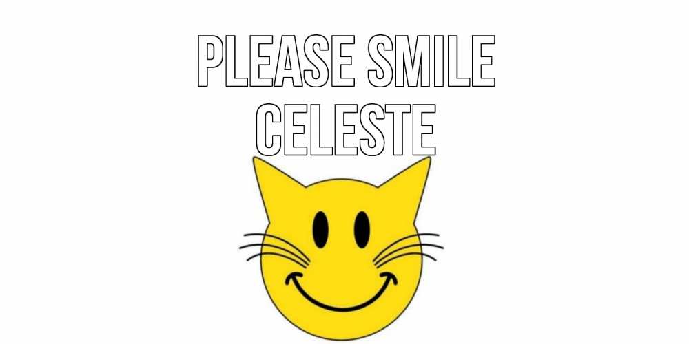 Greetings card с именем, Celeste Please smile кот, улыбка Greetings with text for free download 