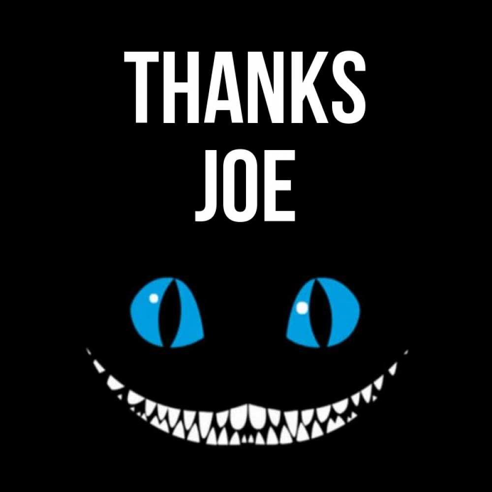 Greetings card с именем, Joe Thanks благодарю от чеширика Greetings with text for free download 