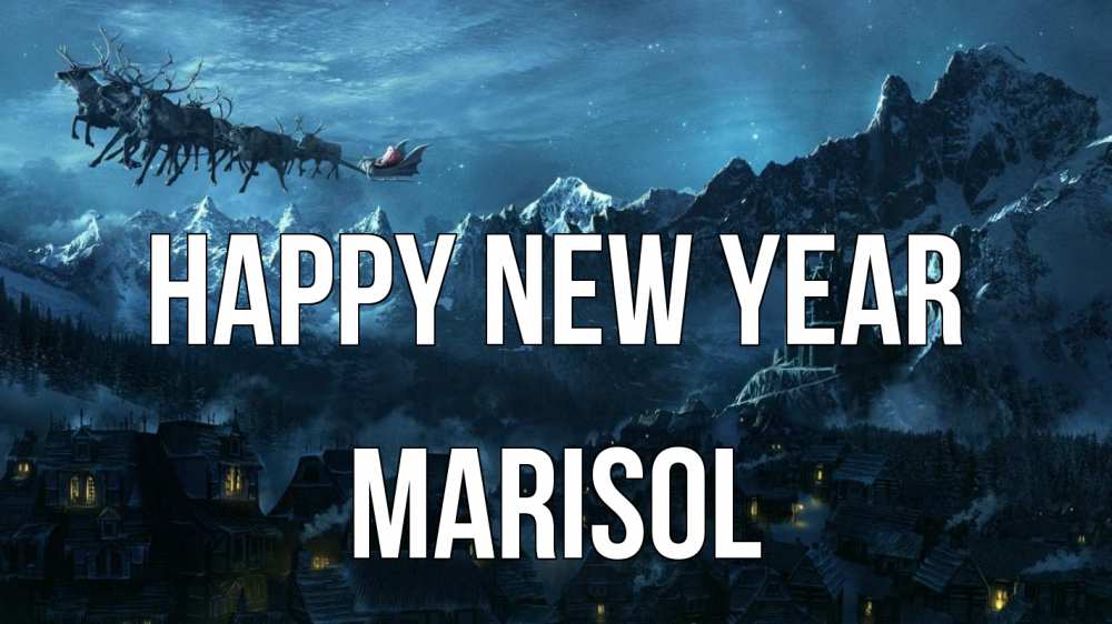 Greetings card с именем, Marisol Happy New Year дед мороз олени Greetings with text for free download 
