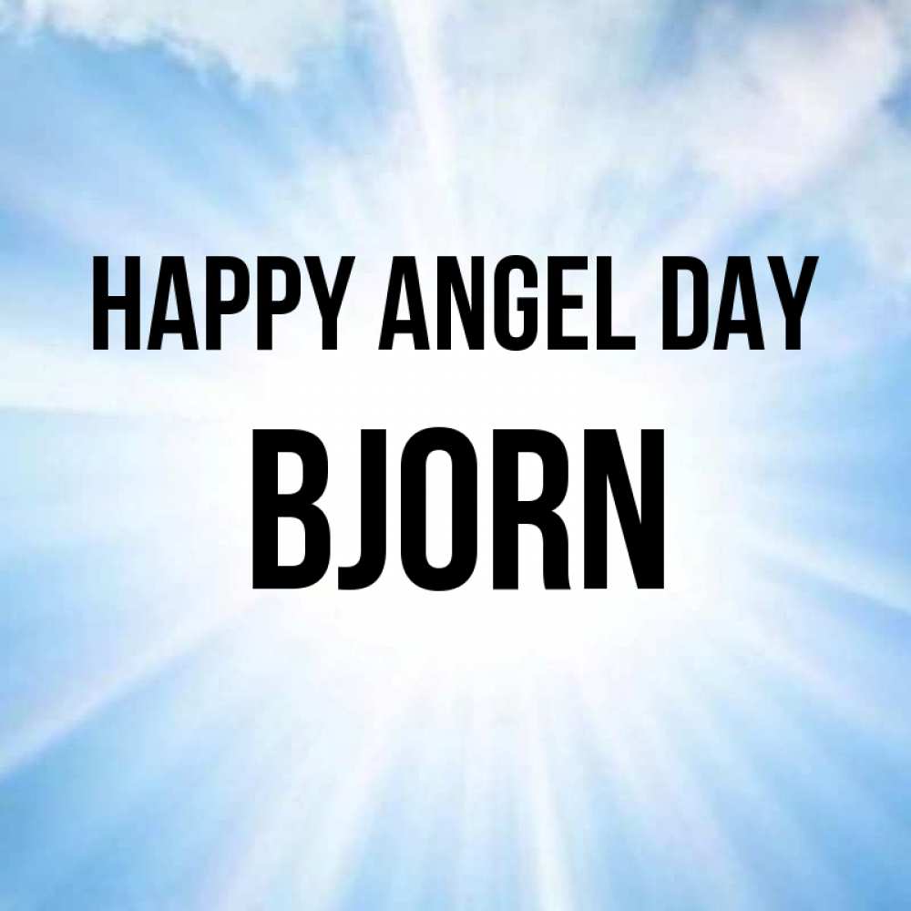 Greetings card с именем, Bjorn happy angel day свет небесный Greetings with text for free download 
