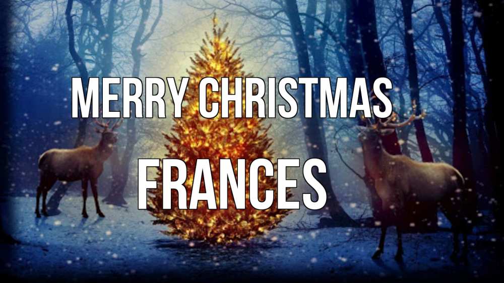 Greetings card с именем, Frances Merry Christmas олени, новогодняя елка Greetings with text for free download 