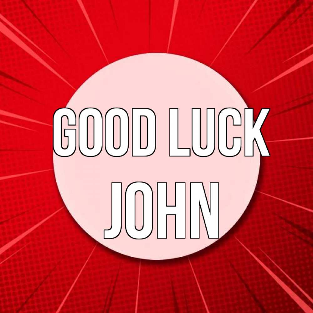 Greetings card с именем, John Good luck розовая кнопка Greetings with text for free download 