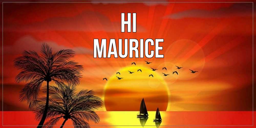 Greetings card с именем, Maurice Hi привет Greetings with text for free download 