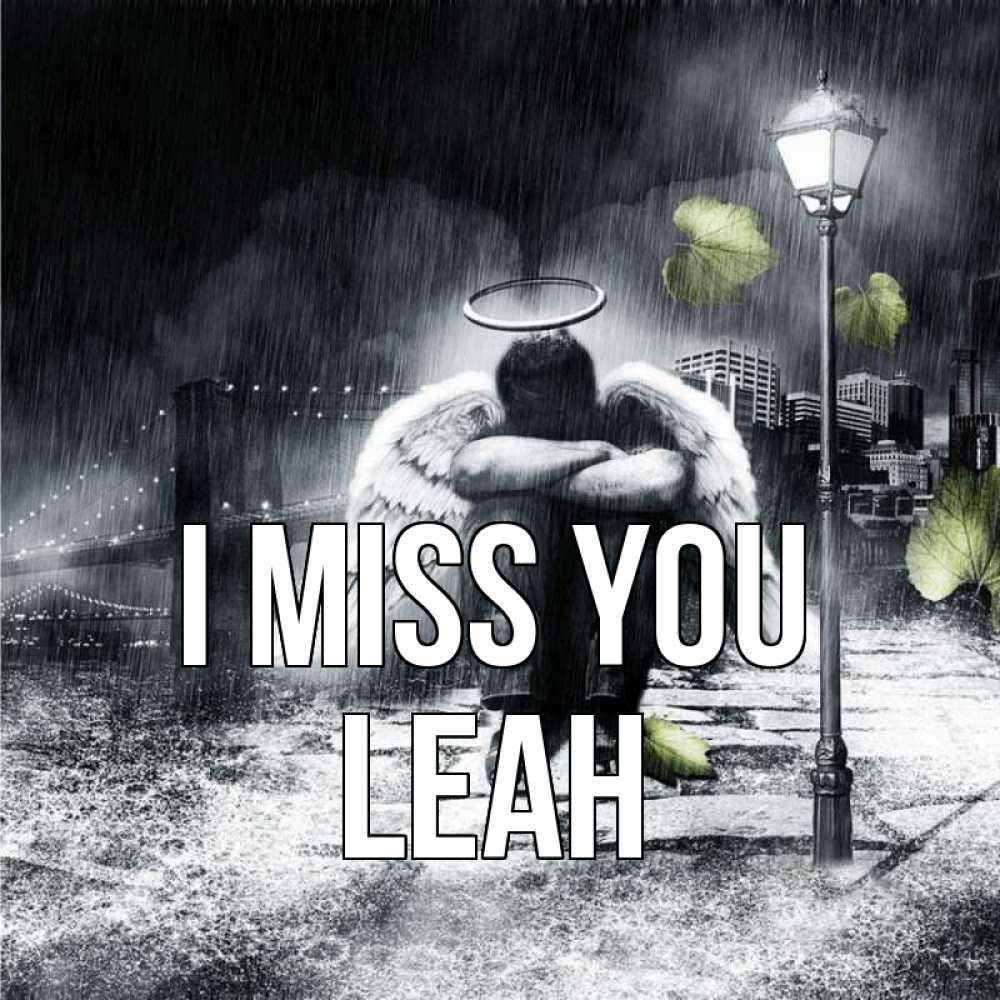 Greetings card с именем, Leah I miss you на улице Greetings with text for free download 