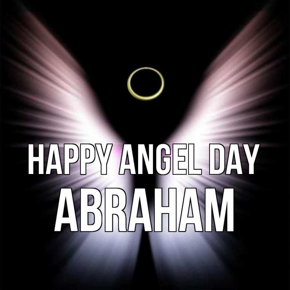 Greetings card с именем, Abraham happy angel day ангел из света Greetings with text for free download 