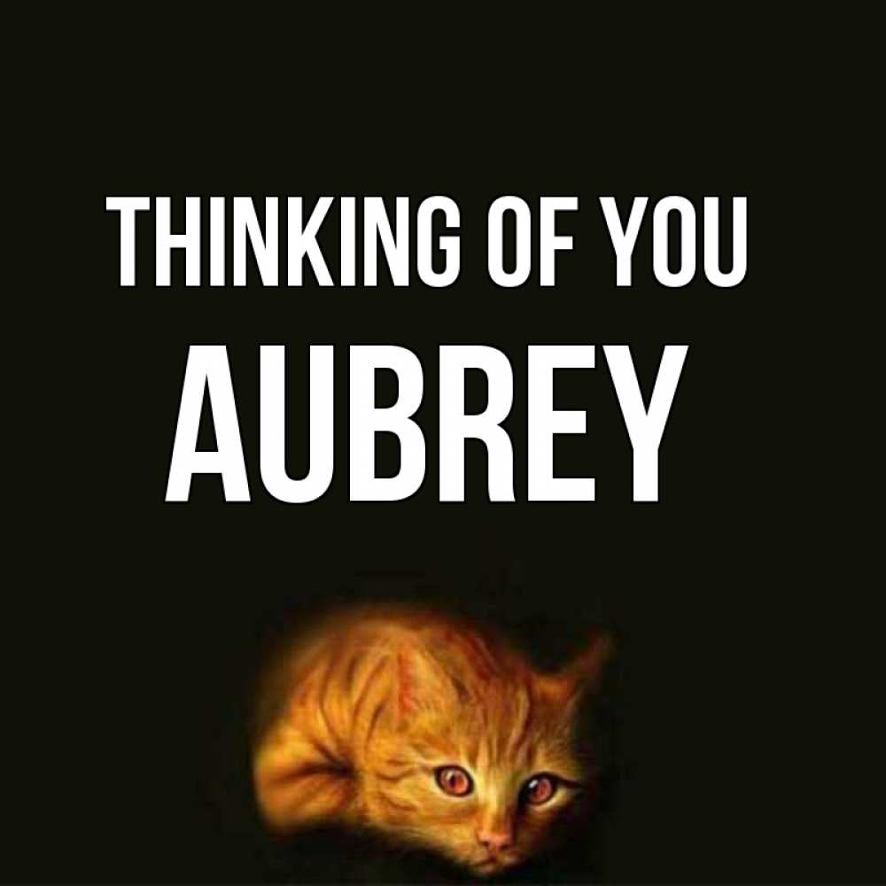 Greetings card с именем, Aubrey Thinking of you рыжий Greetings with text for free download 