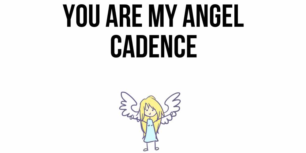 Greetings card с именем, Cadence You are my angel ангел Greetings with text for free download 
