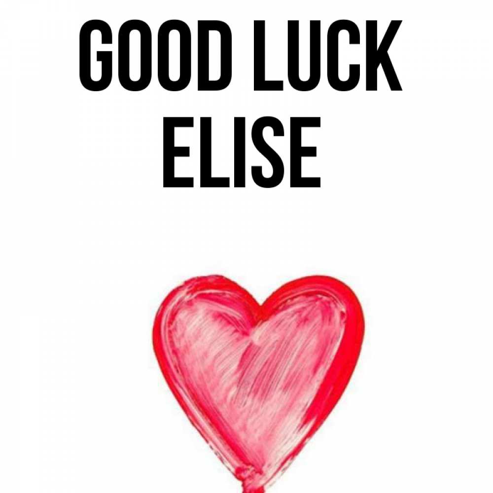 Greetings card с именем, Elise Good luck рисунок маркером Greetings with text for free download 