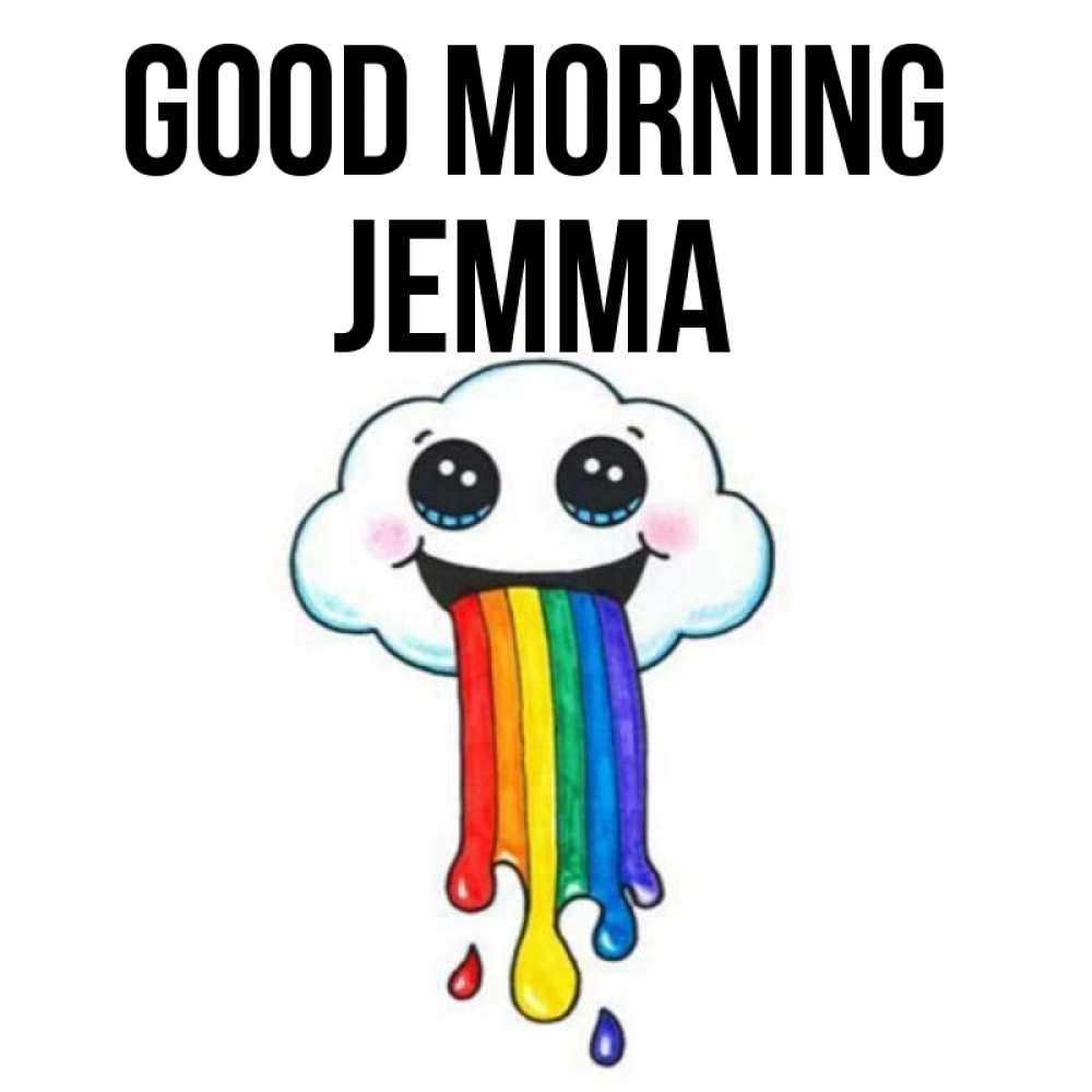 Greetings card с именем, Jemma Good morning утречко Greetings with text for free download 