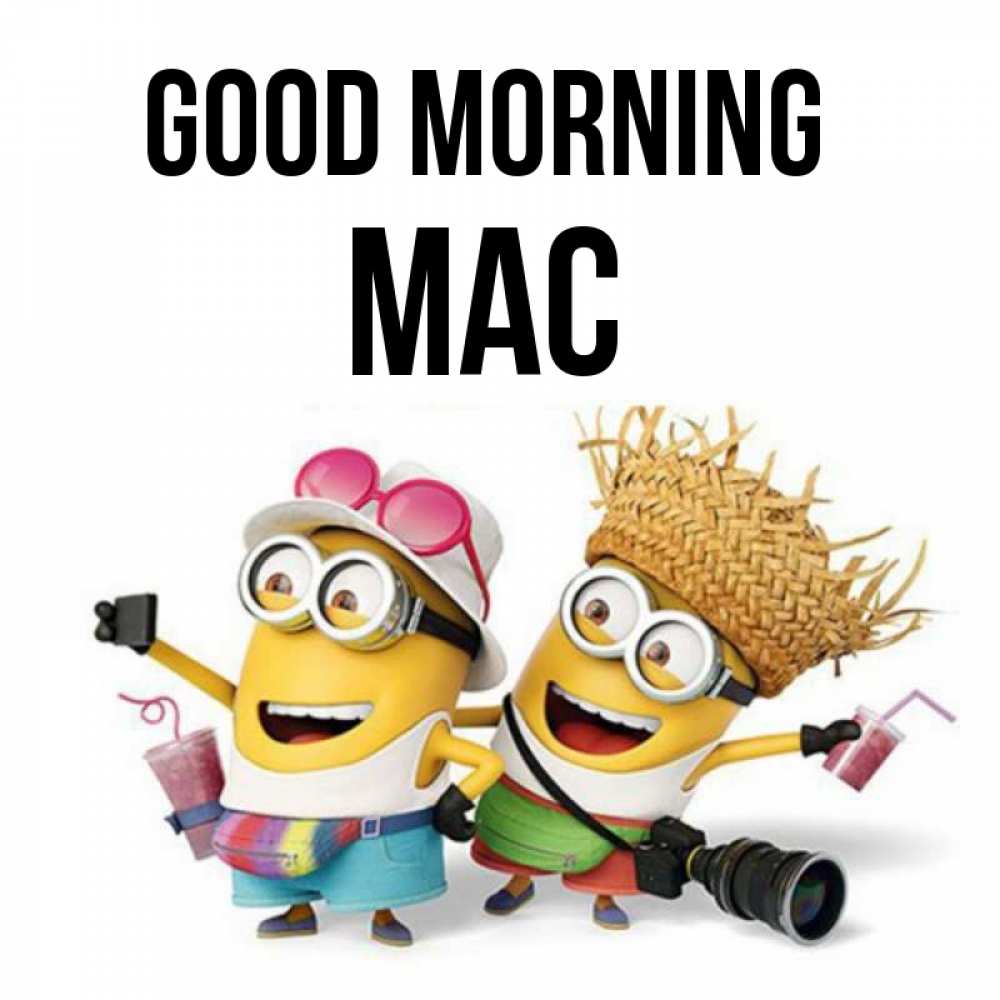 Greetings card с именем, Mac Good morning карнавал Greetings with text for free download 