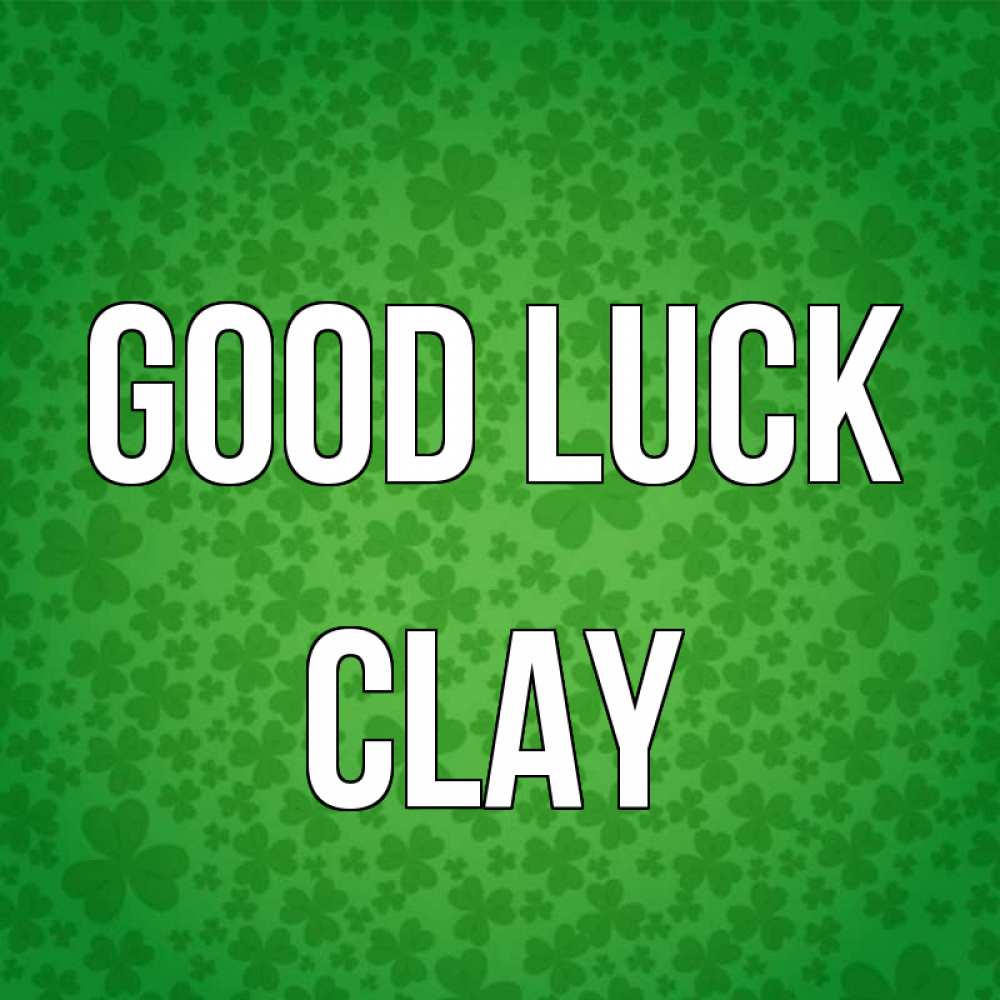 Greetings card с именем, Clay Good luck много листочков на удачу Greetings with text for free download 