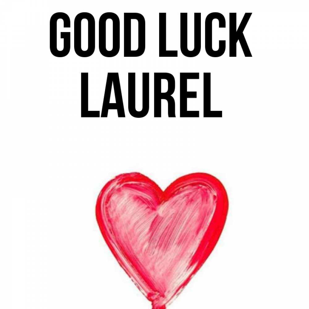 Greetings card с именем, Laurel Good luck рисунок маркером Greetings with text for free download 
