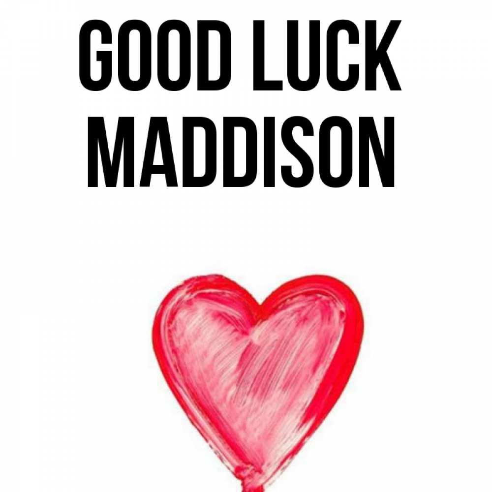 Greetings card с именем, Maddison Good luck рисунок маркером Greetings with text for free download 
