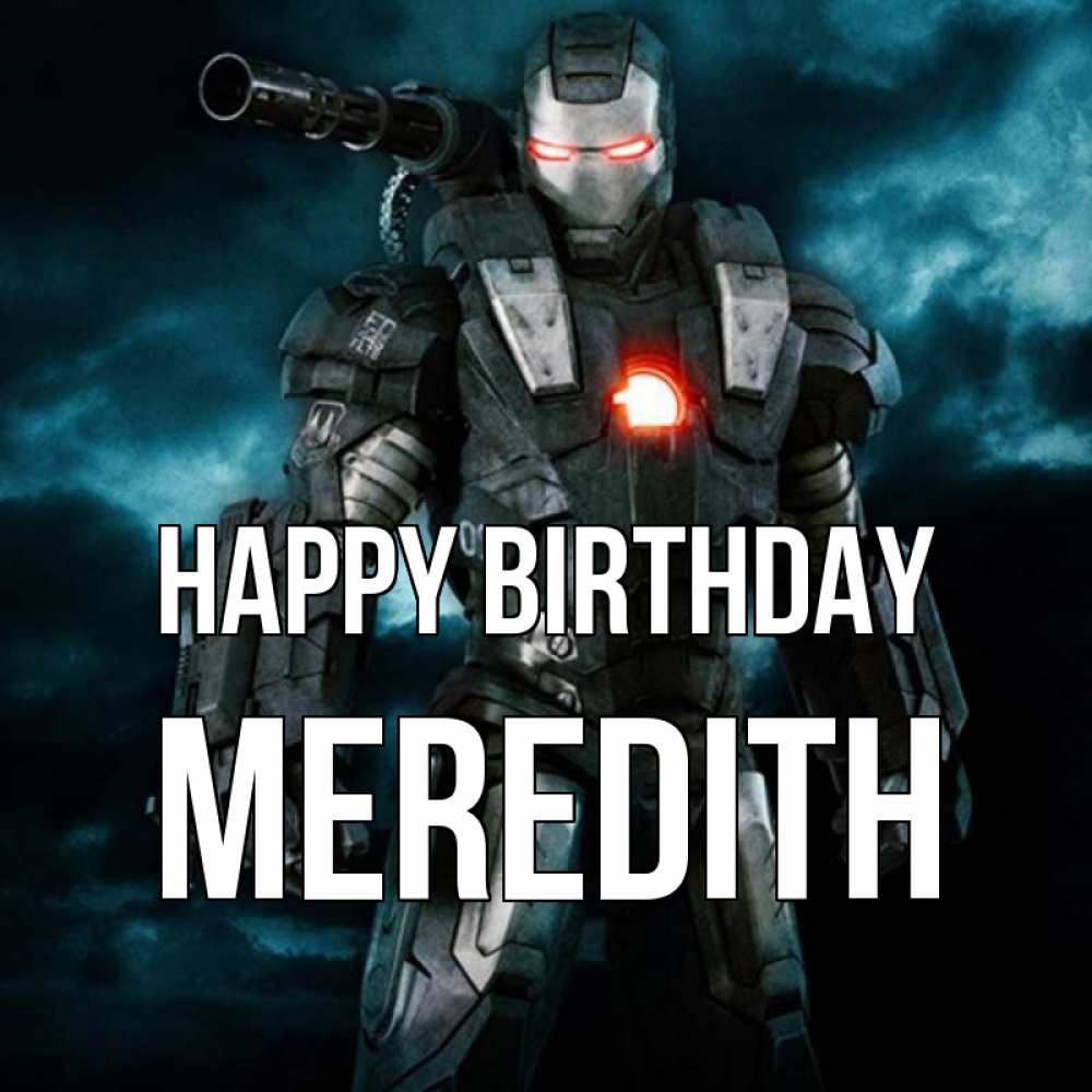 Greetings card с именем, Meredith Happy Birthday марвел супергерой в новом костюме Greetings with text for free download 