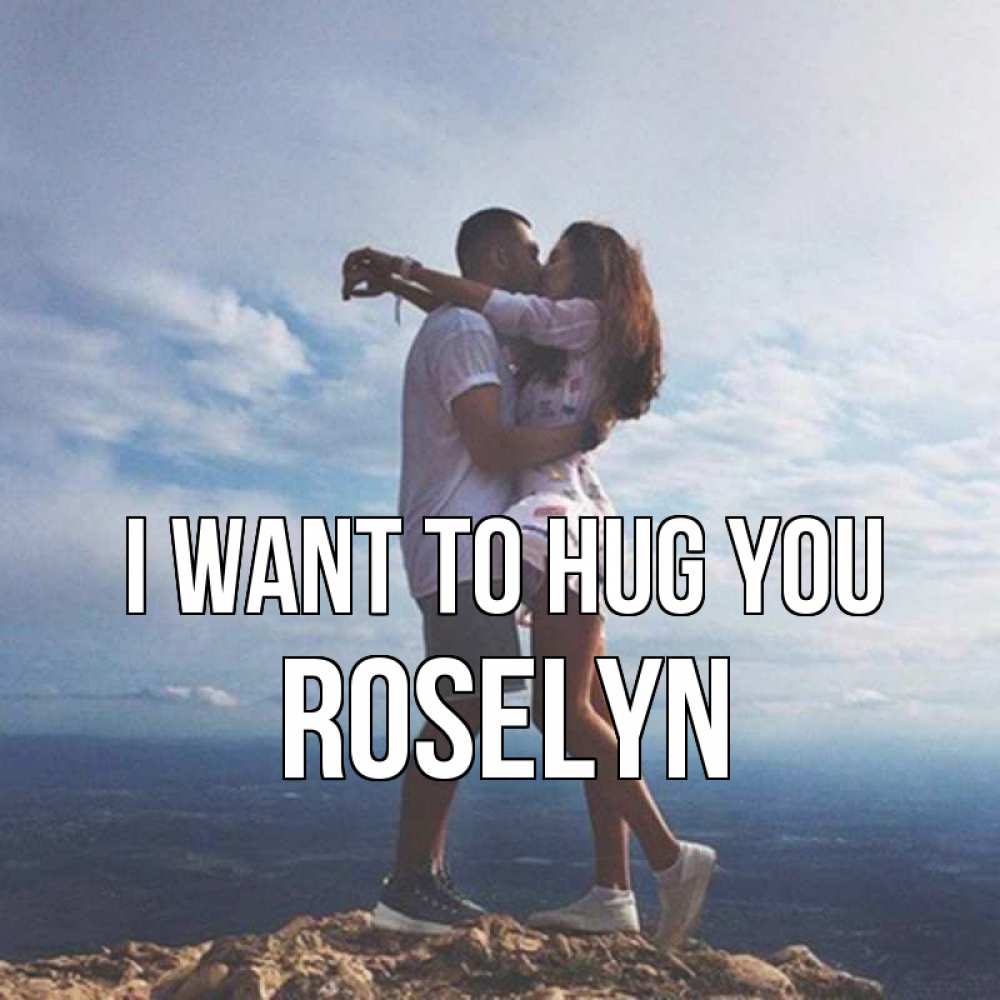 Greetings card с именем, Roselyn I want to hug you Морской пейзаж Greetings with text for free download 