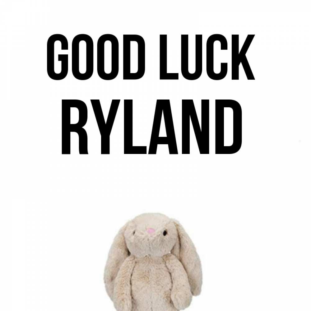 Greetings card с именем, Ryland Good luck сайт создаватель открыток Greetings with text for free download 