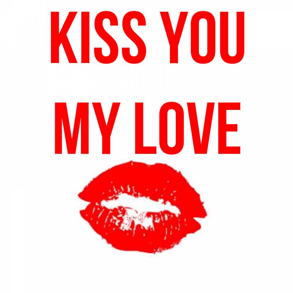 Greetings card с именем, my-love Kiss you помада и губы Greetings with text for free download 