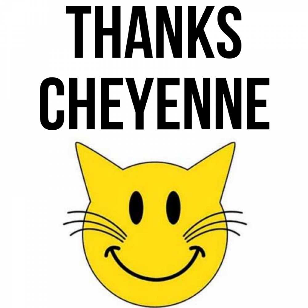 Greetings card с именем, Cheyenne Thanks улыбающийся смайл кот Greetings with text for free download 