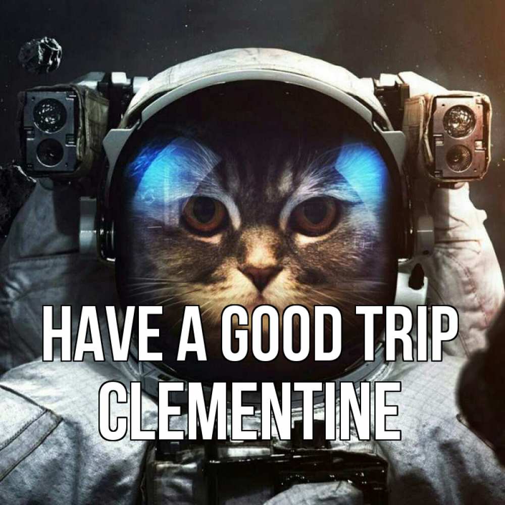 Greetings card с именем, Clementine Have a good trip желает удачно добраться Greetings with text for free download 