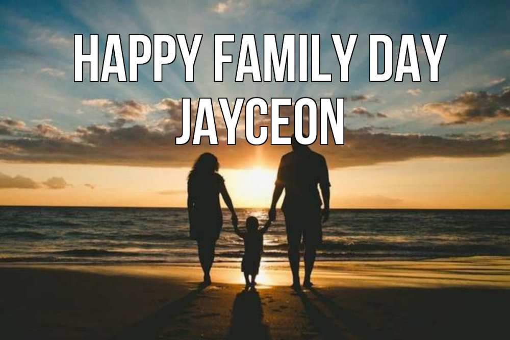 Greetings card с именем, Jayceon happy family day Море, пляж, закат, семья Greetings with text for free download 