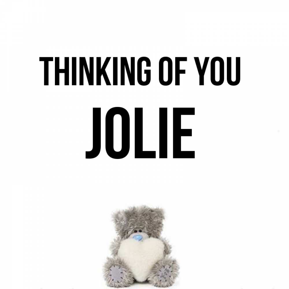 Greetings card с именем, Jolie Thinking of you тедди с сердечком для любимой Greetings with text for free download 