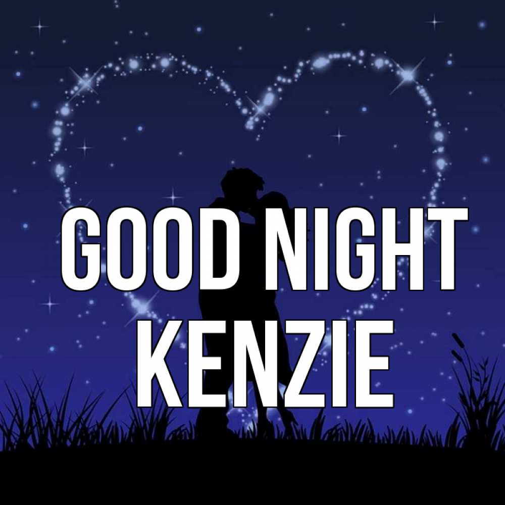 Greetings card с именем, Kenzie Good night сладких снов Greetings with text for free download 