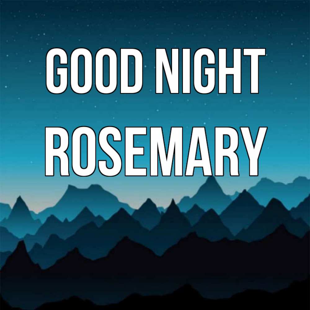 Greetings card с именем, Rosemary Good night сладких снов звездное небо Greetings with text for free download 