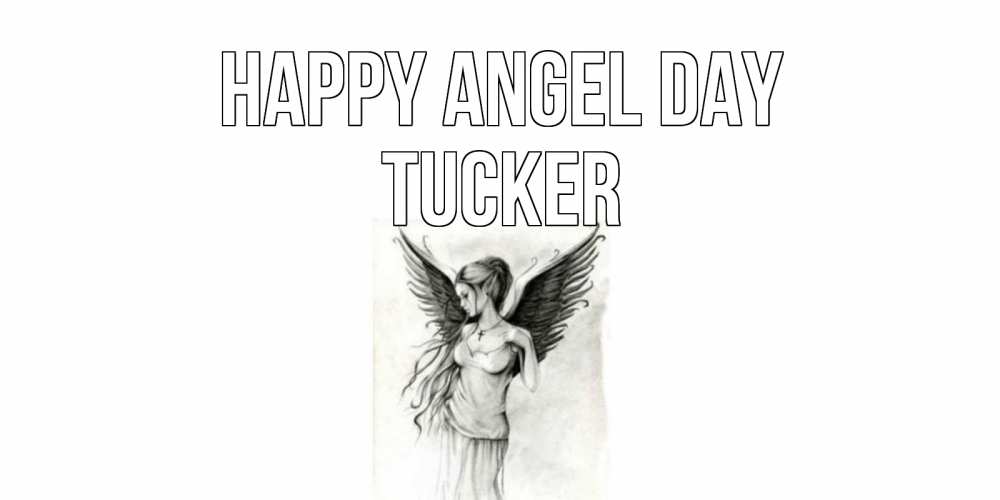 Greetings card с именем, Tucker happy angel day С днем Ангела, поздравления ко дню ангела Greetings with text for free download 