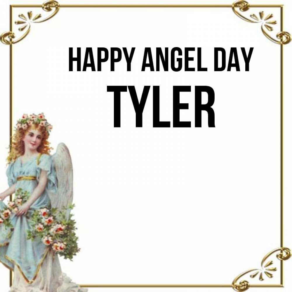 Greetings card с именем, Tyler happy angel day с именинами от девушки ангела Greetings with text for free download 