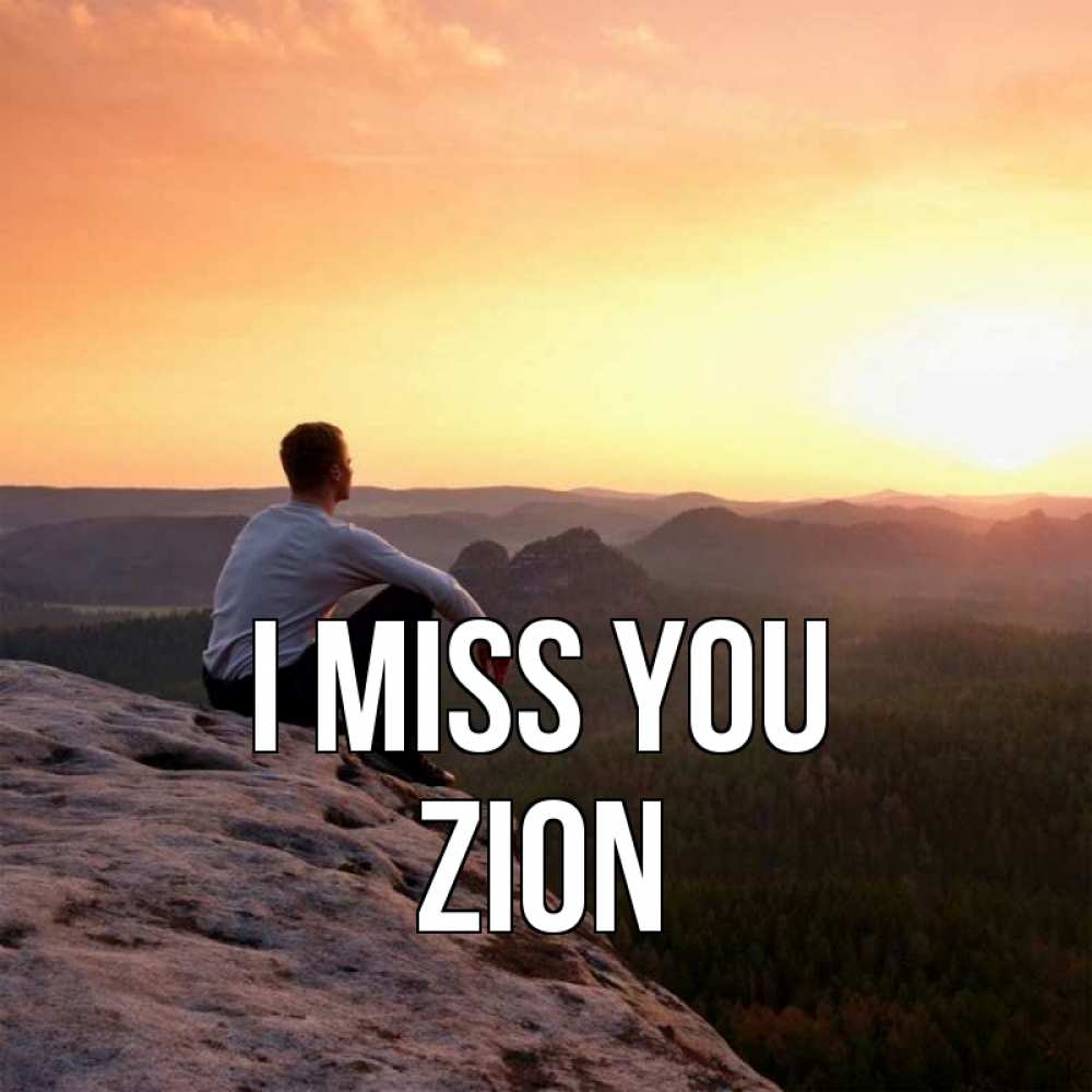 Greetings card с именем, Zion I miss you открытка про скучашки 1 Greetings with text for free download 