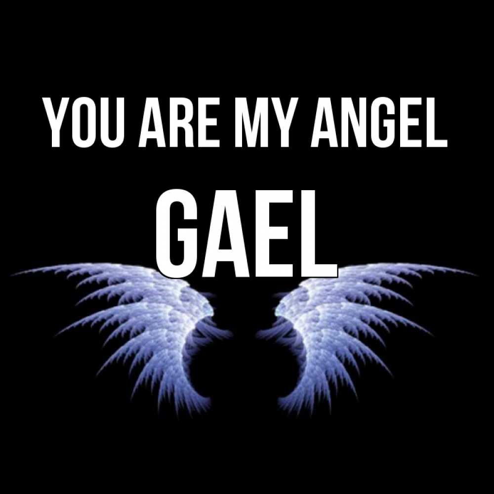 Greetings card с именем, Gael You are my angel ангельские крылья на черном фоне Greetings with text for free download 